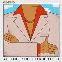 Meeshoo - Funk Deal