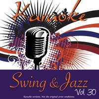 Karaoke - Swing & Jazz Vol. 30, 2008