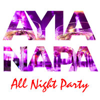 Ayia Napa - All Night Party