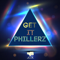 Phillerz - Get It