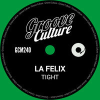 La Felix - Tight