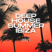 Deep House Summer Ibiza 2021, 2021