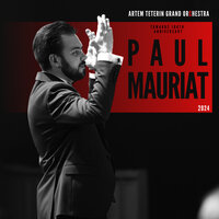 Paul Mauriat Towards 100th Anniversary (Artem Teterin Grand Orchestra)