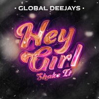 Hey Girl (Shake It), 2018