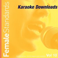 Karaoke Downloads - Female Standards Vol.10