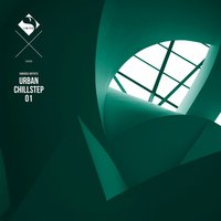 Urban Chillstep, Vol. 1