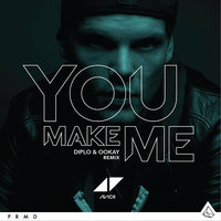 Avicii & Thomas Pentz & Abraham Laguna - You Make Me