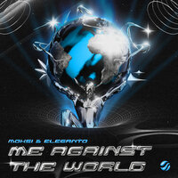 Moksi & Eleganto - Me Against The World