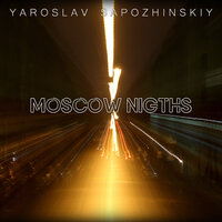 Moscow Night - Ярослав Сапожинский