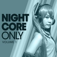 Nightcore Only, Vol. 1, 2017