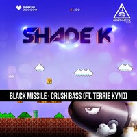 Black Missile / Crush Bass, 2016