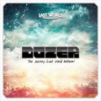 The Journey (Official Last World Anthem 2012)