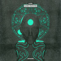 Curbi - Close Your Eyes