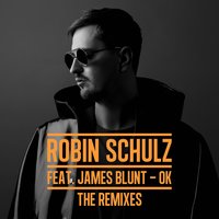 Robin Schulz & James Blunt & Ofenbach - OK