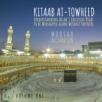 Moosaa Richardson - Seeking Relief from Allah in Times of Dire Need & the Futility of False Deities