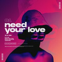 Need Your Love