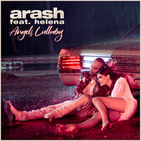 Arash & Helena - Angels Lullaby