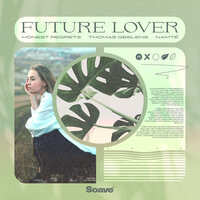 Honest Regrets & Thomas Geelens & Namté - Future Lover