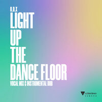 Light Up The Dance Floor