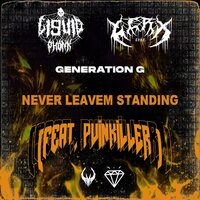 L19U1D & ZERX & GENERATION.G & PVINKILLER & BELIAL - NEVER LEAVEM STANDING