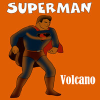 Classic Cartoons & Superman Color Cartoons - Volcano