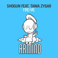 Shogun & Tania Zygar - Find Me