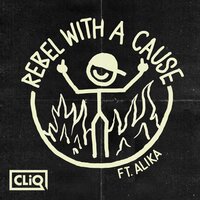 Cliq & Alika - Rebel with a Cause