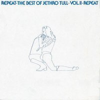 Repeat - The Best Of Jethro Tull Volume 2, 1990