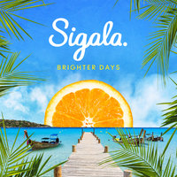 Sigala & Paul Janeway & Paul Janeway of St. Paul & The Broken Bones - Brighter Days