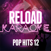 Reload Karaoke - Pop Hits 12, 2011