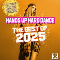 Hands up Hard Dance the Best of 2025