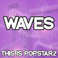 This Is Popstarz - Waves