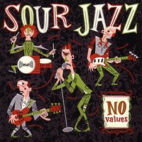 Sour Jazz - Crawling