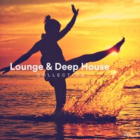 Lounge & Deep House Collection, Vol. 3