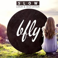 Slow