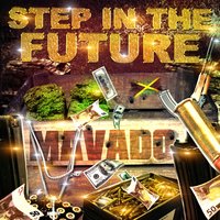 Mavado - Step In the Future