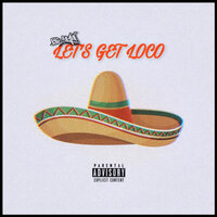 BIG ARSON - Let's Get Loco