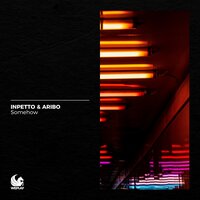 Inpetto & Aribo - Somehow