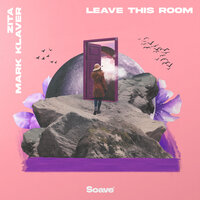 Zita & Mark Klaver - Leave This Room
