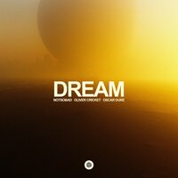 NOTSOBAD & Oliver Cricket & Oscar Duke - Dream