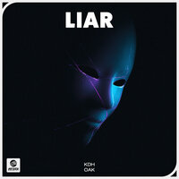 Liar - Kdh & Oak