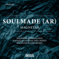 Soulmade (AR) & KAZKO - Magnetar