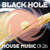Black Hole House Music 01-26