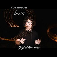 You Are Your Boss