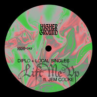 Diplo & Local Singles & Jem Cooke - Lift Me Up