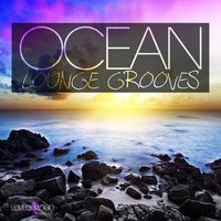 Ocean Lounge Grooves, 2013