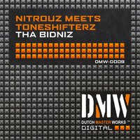 Toneshifterz & Nitrouz - Tha BiDniZ