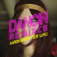 Aaron Smith & Luvli & Tapesh - Dancin