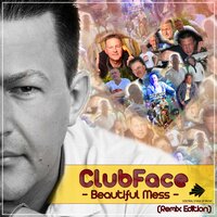 Clubface - Beautiful Mess