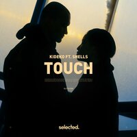 Kideko & SHELLS - Touch